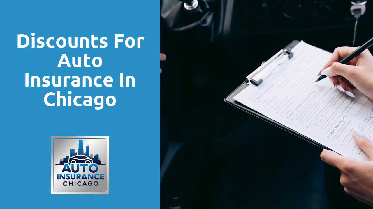 Discounts for Auto Insurance in Chicago