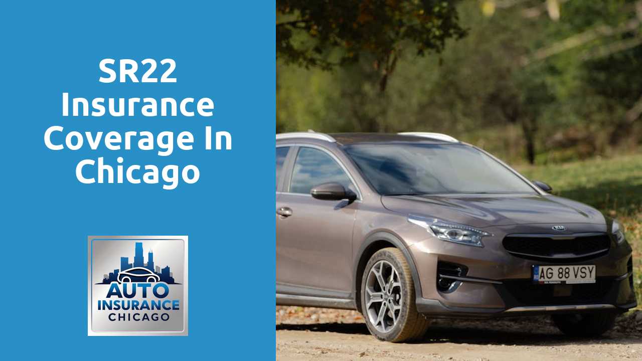 SR22 Insurance Coverage in Chicago